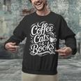 Coffee Cats & Books Reading Book Lover Reader Unisex Sweatshirt Coffee Cats & Books Reading Book Lover Reader Unisex Sweatshirt