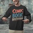 Comic Book Historian Vintage Comic Book Collector Unisex Sweatshirt