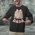Dada Book First Chapter Birthday Family Matching Party Unisex Sweatshirt Dada Book First Chapter Birthday Family Matching Party Unisex Sweatshirt