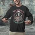Dark Romance Had Me At Trigger Warning Skeleton Smutt Book Unisex Sweatshirt