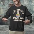 Easily Distracted By Cats & Books Tee Reader Book Worm Unisex Sweatshirt