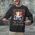 Easily Distracted By Coffee Cats And Books Unisex Sweatshirt Easily Distracted By Coffee Cats And Books Unisex Sweatshirt