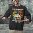 Easily Distracted By Dragons Books Cats Fantasy Book Lover Unisex Sweatshirt Easily Distracted By Dragons Books Cats Fantasy Book Lover Unisex Sweatshirt
