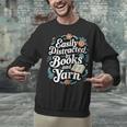 Easily Distracted By Yarn And Books Unisex Sweatshirt Easily Distracted By Yarn And Books Unisex Sweatshirt