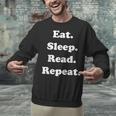 Eat Sleep Read Repeat Book Enthusiast Unisex Sweatshirt Eat Sleep Read Repeat Book Enthusiast Unisex Sweatshirt