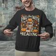 Fall In Love With Reading Book Autumn Pumpkins And Teachers Unisex Sweatshirt Fall In Love With Reading Book Autumn Pumpkins And Teachers Unisex Sweatshirt