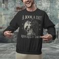 Fantasy Book Club Dragon Reader Book A Day Keep Reality Away Unisex Sweatshirt