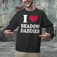 Fantasy Romantasy Book Lover I Love Heart Shadow Daddies Unisex Sweatshirt