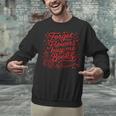 Forget Flowers Buy Me Books Valentine Book Lover Unisex Sweatshirt
