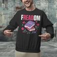Freadom Anti Ban Books Freedom To Read Book Reading Unisex Sweatshirt Freadom Anti Ban Books Freedom To Read Book Reading Unisex Sweatshirt
