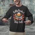 Fully Booked This Fall Unisex Sweatshirt
