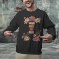 Haha Made You Read Shirt Book Reader Flower Floral Unisex Sweatshirt Haha Made You Read Shirt Book Reader Flower Floral Unisex Sweatshirt