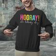 Hooray It's Library Day Teacher Reader Books Back To School Unisex Sweatshirt