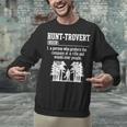 Huntrovert Introvert Hunting Unisex Sweatshirt Huntrovert Introvert Hunting Unisex Sweatshirt