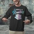 Id Rather Be Reading Book Librarian Men Women Kids Unisex Sweatshirt Id Rather Be Reading Book Librarian Men Women Kids Unisex Sweatshirt