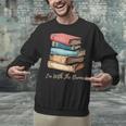 I'm With The Banned Read Banned Books Bookworm Men Women Unisex Sweatshirt I'm With The Banned Read Banned Books Bookworm Men Women Unisex Sweatshirt