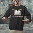 I'm In A Really Good Place Right Now In My Book Unisex Sweatshirt