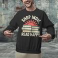 Independent Bookstore Fans Shop Local Literary Community Unisex Sweatshirt Independent Bookstore Fans Shop Local Literary Community Unisex Sweatshirt
