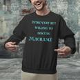 Introvert But Willing To Discuss Macramé Unisex Sweatshirt Introvert But Willing To Discuss Macramé Unisex Sweatshirt