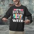 It's Book Fair Week Unisex Sweatshirt It's Book Fair Week Unisex Sweatshirt