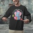 Its A Good Day To Read A Book Cute Elephant And Pig Edition Unisex Sweatshirt