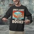Just A Boy Who Loves Books Reading Bookworm Boys Kids Unisex Sweatshirt