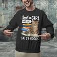 Just a Girl Who Loves Cats And Books Unisex Sweatshirt Just a Girl Who Loves Cats And Books Unisex Sweatshirt