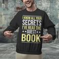 I Know All Your Secrets i Have Read Guest Book Hotel Manager Unisex Sweatshirt