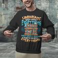 Librarian Book Lover Library Librarian Unisex Sweatshirt