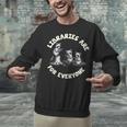 Libraries Are For Everyone Read Banned Book Librarian Reader Unisex Sweatshirt