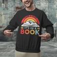 Take A Look It's In A Book Reading Book Vintage Rainbow Unisex Sweatshirt