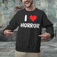 I Love Horror Heart Movies TV Show Books Writing Read Unisex Sweatshirt