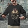 I Love You To The Library And Back Anatomical Heart Book Unisex Sweatshirt I Love You To The Library And Back Anatomical Heart Book Unisex Sweatshirt