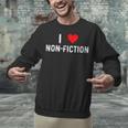 I Love Non Fiction Heart Books Reading Writing Writer Read Unisex Sweatshirt I Love Non Fiction Heart Books Reading Writing Writer Read Unisex Sweatshirt