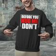 Meme Sarcastic Quotes For Antisocials Introverts Unisex Sweatshirt Meme Sarcastic Quotes For Antisocials Introverts Unisex Sweatshirt