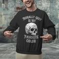 Morally Grey Is My Favorite Color Bookish Skull Unisex Sweatshirt