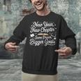 New Year New Chapter Same Dream Bigger Goals 2026 Book Lover Unisex Sweatshirt