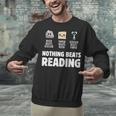 Nothing Beats Reading Librarian Book Bookworm Unisex Sweatshirt