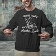 Oops I Got Another Book Goose Goose Reader Unisex Sweatshirt Oops I Got Another Book Goose Goose Reader Unisex Sweatshirt
