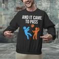 And It Came To Pass Book Of Mormon LDS Missionary Unisex Sweatshirt And It Came To Pass Book Of Mormon LDS Missionary Unisex Sweatshirt