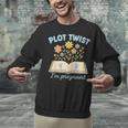 Plot Twist I'm Pregnant Literary Pregnancy Announcement Book Unisex Sweatshirt