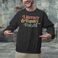 Protect Libraries Banned Books Literacy And Equity For All Unisex Sweatshirt Protect Libraries Banned Books Literacy And Equity For All Unisex Sweatshirt