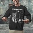 Read Banned Books Pet Cats Fight Evil Read Banned Books Unisex Sweatshirt