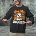 Read More Books Booooks Ghost Pumpkin Cute Teacher Halloween Unisex Sweatshirt