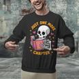 Read Books Lover Bookworm Cute Reading Just One More Chapter Unisex Sweatshirt