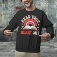 Read Your Heart Out Book Lovers Emotional Fall Vibes Unisex Sweatshirt Read Your Heart Out Book Lovers Emotional Fall Vibes Unisex Sweatshirt