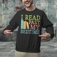 I Read Past My Bedtime Book Quote Humor Unisex Sweatshirt
