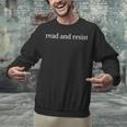 Read And Resist Bookish Book Lover Unisex Sweatshirt