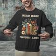 Read More Worry Less Book Lovers Motivational Quote Bookish Unisex Sweatshirt