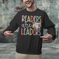 Readers Are Leaders Reading Book Lovers Teacher Women Kids Unisex Sweatshirt Readers Are Leaders Reading Book Lovers Teacher Women Kids Unisex Sweatshirt